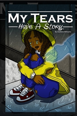 My Tears Have A Story by Of Funkgraphicz LLC, David