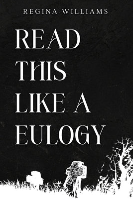 Read This Like a Eulogy by Phifer, Melissa A.