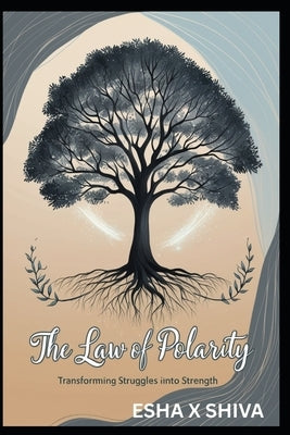 The Law of Polarity: Transforming Struggles into Strength by Venkatesan, Prabadevi