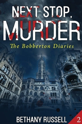 Next Stop, Murder: A Cozy Mystery by Russell, Bethany