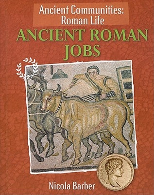 Ancient Roman Jobs by Barber, Nicola