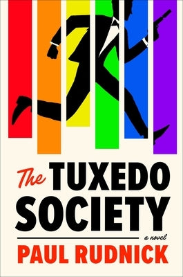 The Tuxedo Society by Rudnick, Paul