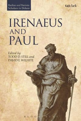 Irenaeus and Paul by Wilhite, David E.
