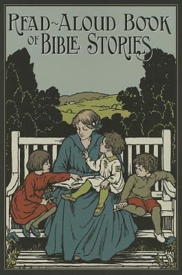 The Read-Aloud Book of Bible Stories by Steedman, Amy