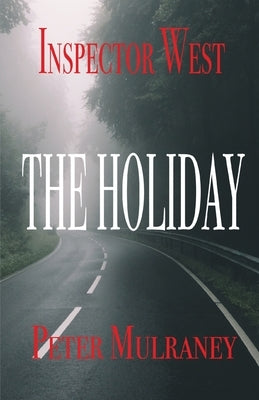 The Holiday by Mulraney, Peter