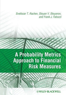 A Probability Metrics Approach to Financial Risk Measures by Rachev, Svetlozar T.