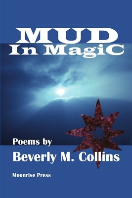 Mud in Magic by Collins, Beverly M.