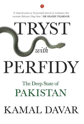 Tryst with Perfidy by Davar, Kamal