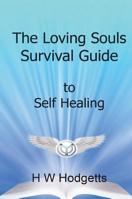 The Loving Souls Survival Guide by Hyland, Norma