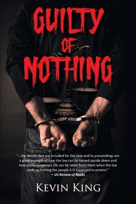 Guilty of Nothing by King, Kevin