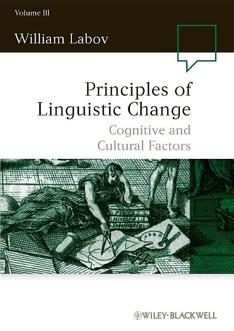 Principles of Linguistic Change, Volume 3 by Labov, William