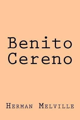 Benito Cereno by Melville, Herman