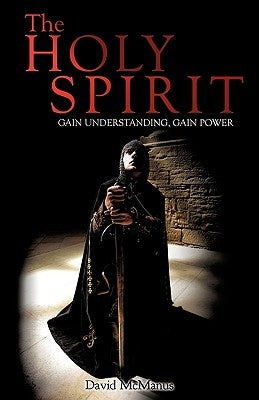 The Holy Spirit by McManus, David