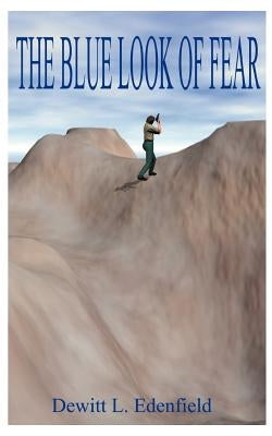 The Blue Look of Fear by Edenfield, DeWitt L.
