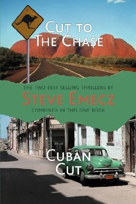 The Max Jones Novels - Cut to the Chase, Cuban Cut by Emecz, Steve
