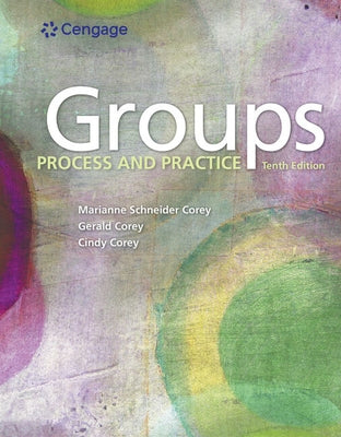 Bundle: Groups: Process and Practice, 10th + DVD for Corey/Corey/Haynes' Groups in Action: Evolution and Challenges, 2nd by Corey, Marianne