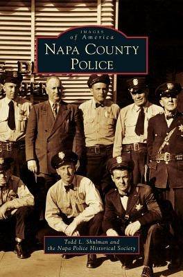Napa County Police by Shulman, Todd
