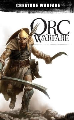 Orc Warfare by Pramas, Chris