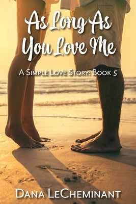 As Long As You Love Me by Lecheminant, Dana