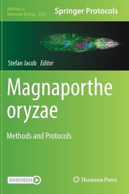 Magnaporthe Oryzae: Methods and Protocols by Jacob, Stefan