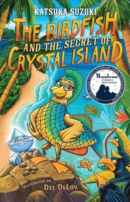 The Birdfish and the Secret of Crystal Island by Suzuki, Katsura