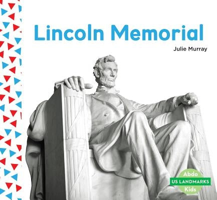 Lincoln Memorial by Murray, Julie
