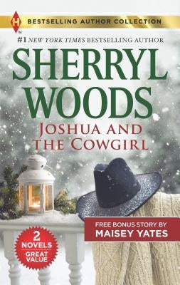 Joshua and the Cowgirl & Seduce Me, Cowboy: A 2-In-1 Collection by Woods, Sherryl