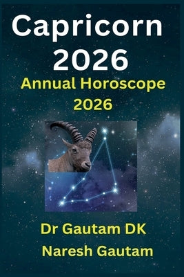 Capricorn 2026 by Dk, Gautam
