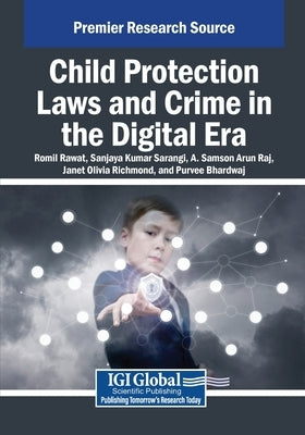 Child Protection Laws and Crime in the Digital Era by Rawat, Romil
