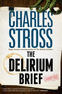 Delirium Brief by Stross, Charles