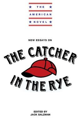 New Essays on the Catcher in the Rye by Salzman, Jack