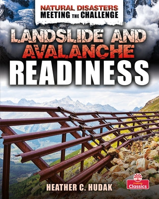 Landslide and Avalanche Readiness by Hudak, Heather C.