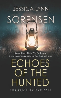 Echoes Of The Hunted: Till Death Do You Part by Sorensen, Jessica Lynn