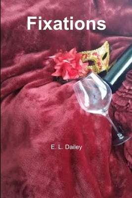 Fixations by Dailey, E. L.