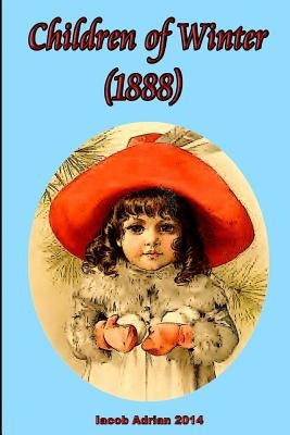 Children of Winter (1888) by Adrian, Iacob