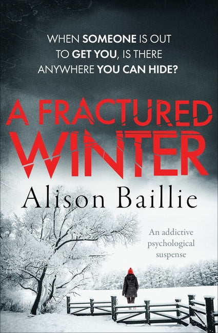 A Fractured Winter: An Addictive Psychological Suspense by Baillie, Alison