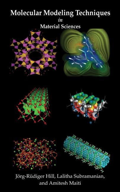 Molecular Modeling Techniques in Material Sciences by Hill, Jörg-Rüdiger