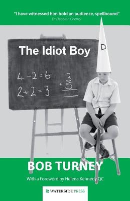 The Idiot Boy by Turney, Bob