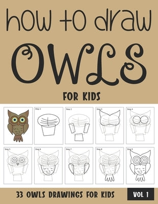 How to Draw Owls for Kids by Rai, Sonia