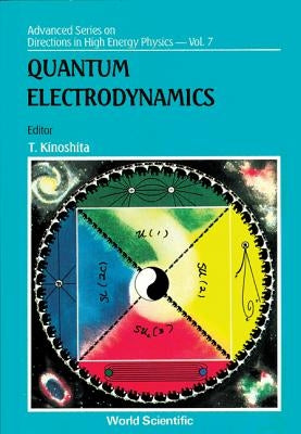 Quantum Electrodynamics by Toichiro, Kinoshita