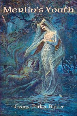 Merlin's Youth by Bidder, George Parker