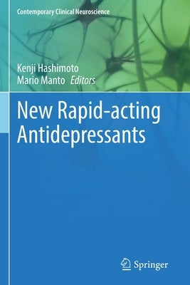 New Rapid-Acting Antidepressants by Hashimoto, Kenji