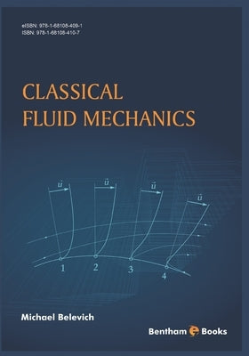 Classical Fluid Mechanics by Belevich, Michael