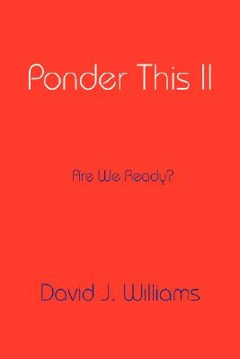 Ponder This II by Williams, David J.