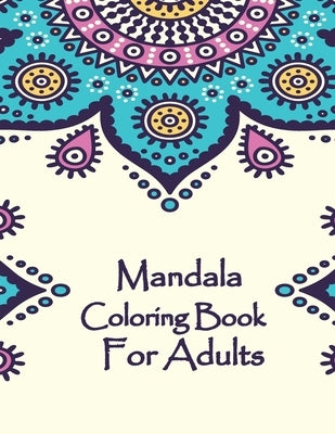 Mandala Coloring Book For Adults: Valentines Mandalas Hand Drawn Coloring Book for Adults, valentines day coloring books for adults, mandala coloring by Coloring Book, Mandala
