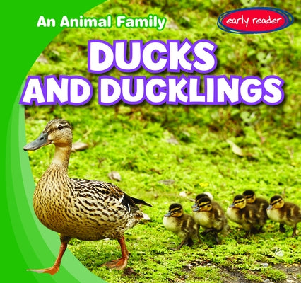 Ducks and Ducklings by Humphrey, Natalie K.