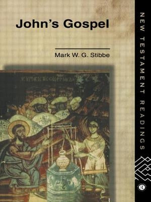 John's Gospel by Stibbe, Revd Mark W. G.