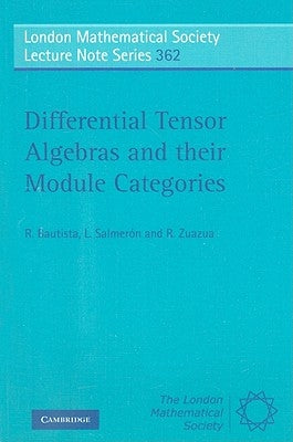 Differential Tensor Algebras and their Module Categories by Bautista, R.