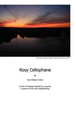 Rosy Cellophane by Jordan, Carol