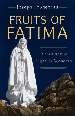 Fruits of Fatima by Pronechen